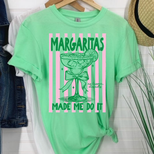 Margaritas Made Me Do It - Summer Fun Tee