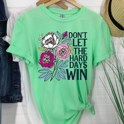 Don't Let The Hard Days Win - Leopard Floral Fun Tee
