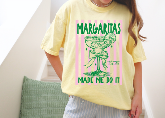 Margaritas Made Me Do It - Summer Fun Tee