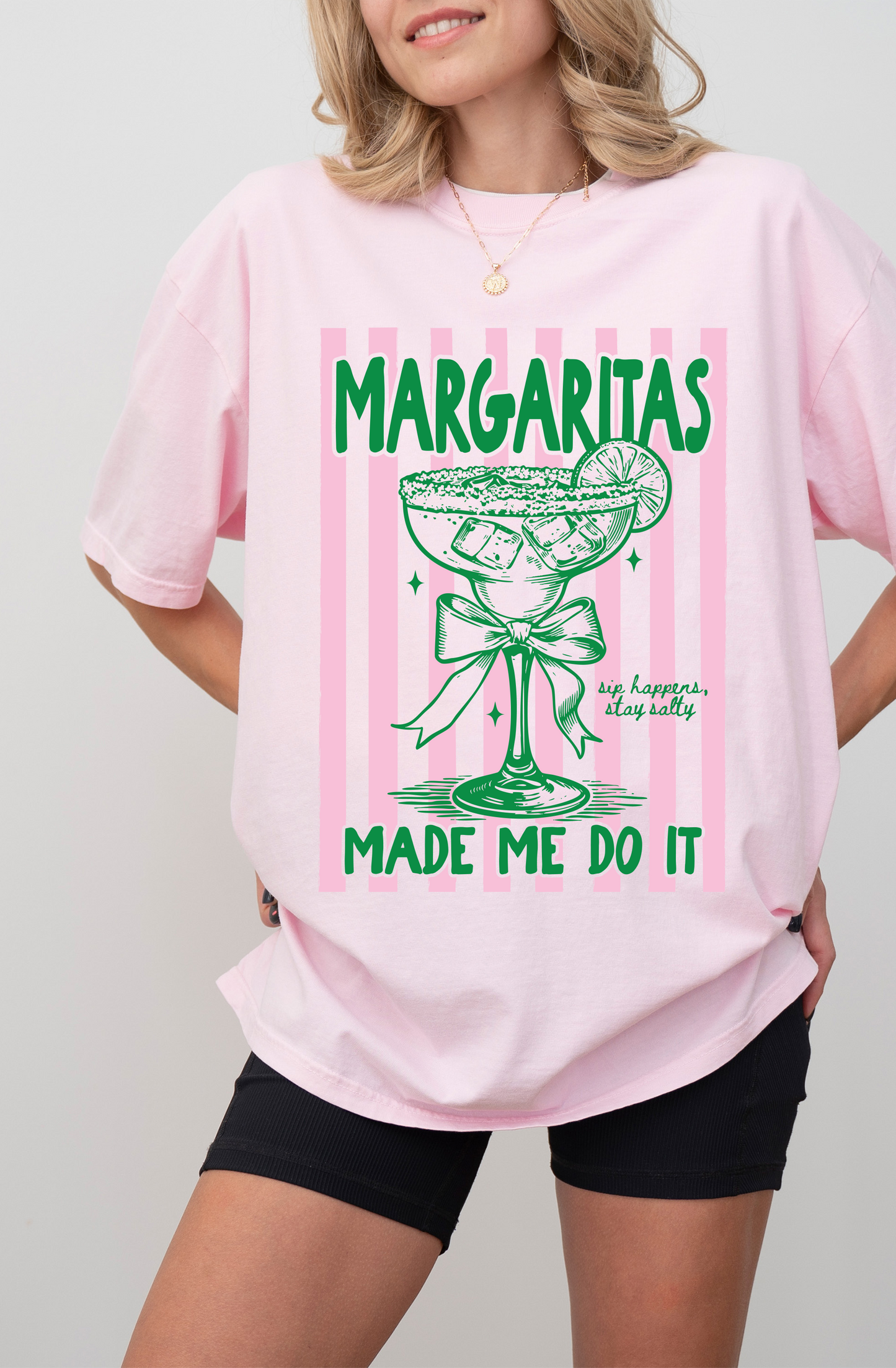 Margaritas Made Me Do It - Summer Fun Tee