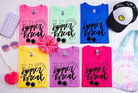 Is It Summer Break Yet?! - Funny Teacher Tees Trendy
