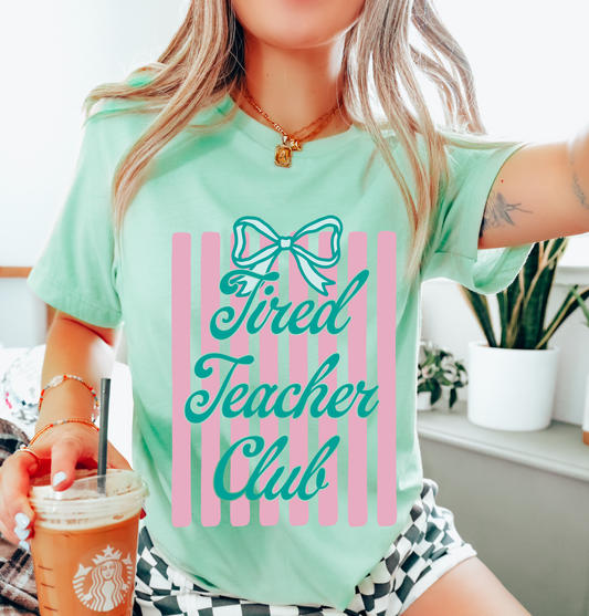 Tired Teachers Club