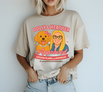 Dolly & Heather - Lesson Plans and Doodles Tee